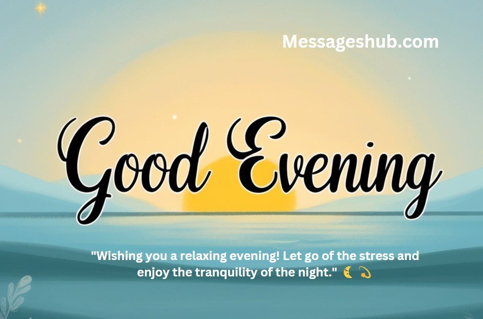 Good Evening Message for a Friend Long Distance